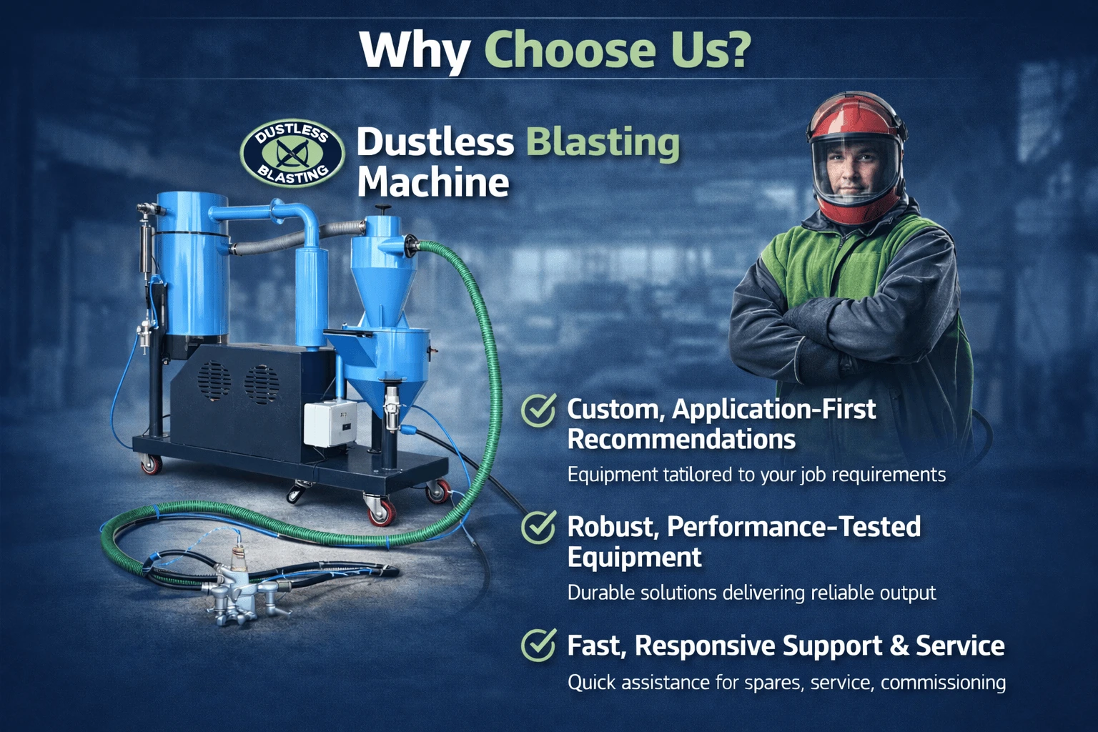 Why choose Dustless Blasting Machine Engineering